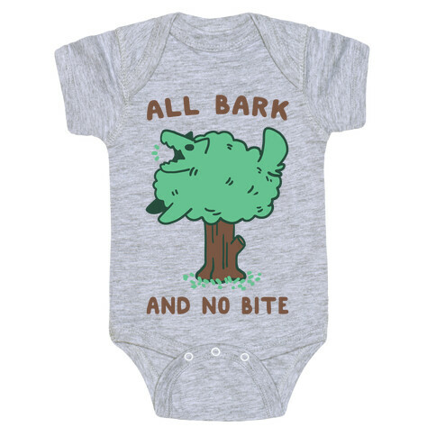 All Bark and No Bite Baby One-Piece