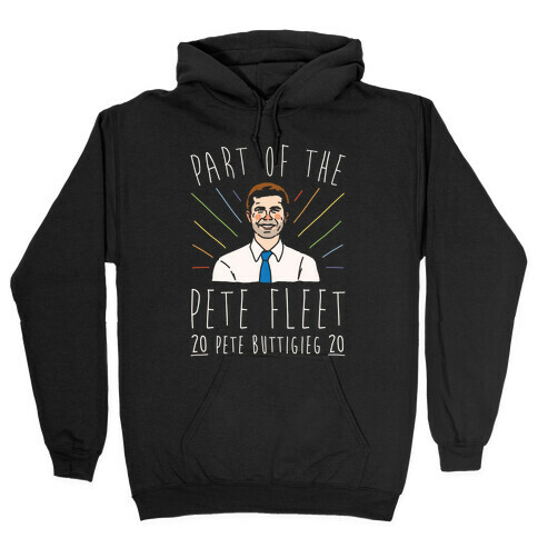 Pete Fleet Pete Buttigieg 2020 White Print Hooded Sweatshirt