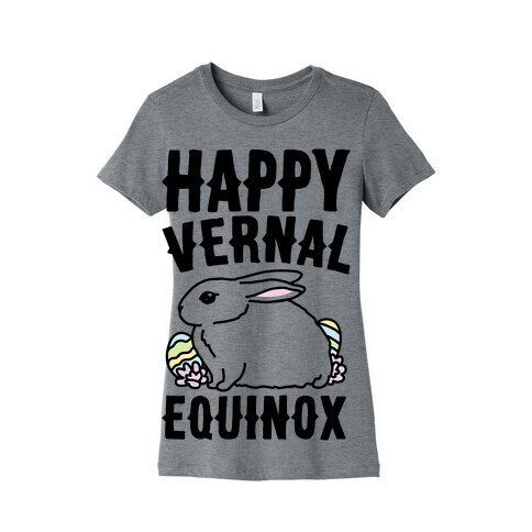Happy Vernal Spring Equinox Easter Parody Womens T-Shirt