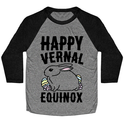 Happy Vernal Spring Equinox Easter Parody Baseball Tee