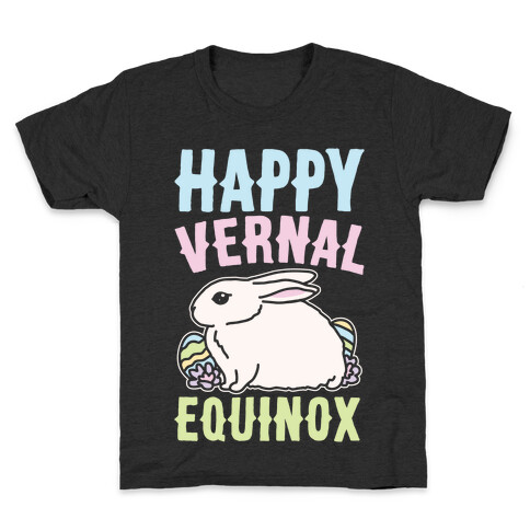 Happy Vernal Spring Equinox Easter Parody White Print Kids T-Shirt