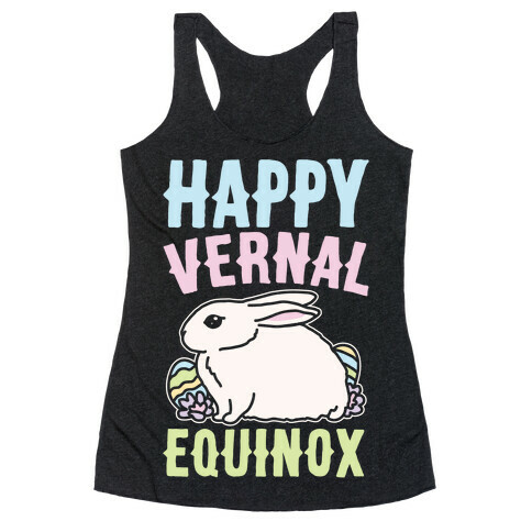 Happy Vernal Spring Equinox Easter Parody White Print Racerback Tank Top