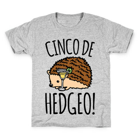 Cinco De Hedgeo Cinco De Mayo Hedgehog Parody Kids T-Shirt