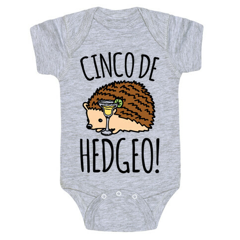 Cinco De Hedgeo Cinco De Mayo Hedgehog Parody Baby One-Piece