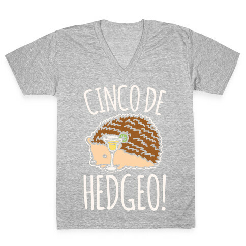Cinco De Hedgeo Cinco De Mayo Hedgehog Parody White Print V-Neck Tee Shirt