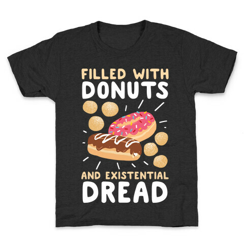 Filled with Donuts and Existential Dread Kids T-Shirt