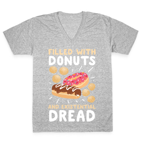Filled with Donuts and Existential Dread V-Neck Tee Shirt