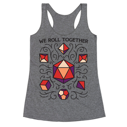 We Roll Together Racerback Tank Top