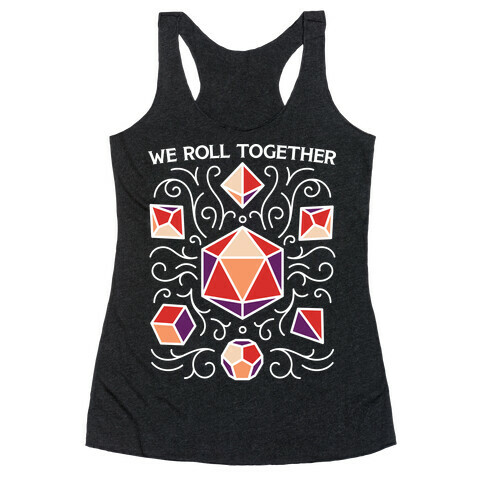 We Roll Together Racerback Tank Top