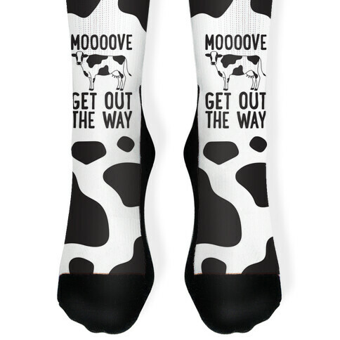 Moooove Get Out The Way Cow Sock