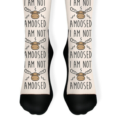 I Am Not Amoosed Sock