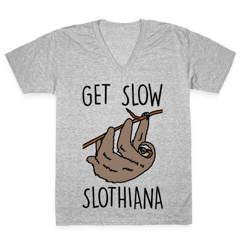 Get Slow Slothiana Parody V-Neck Tee Shirt