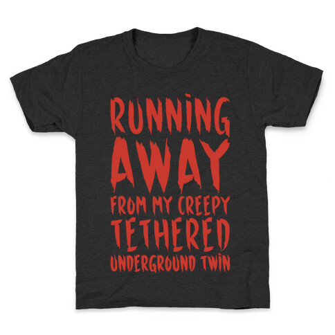 Running Away From My Creepy Tethered Underground Twin White Print Kids T-Shirt