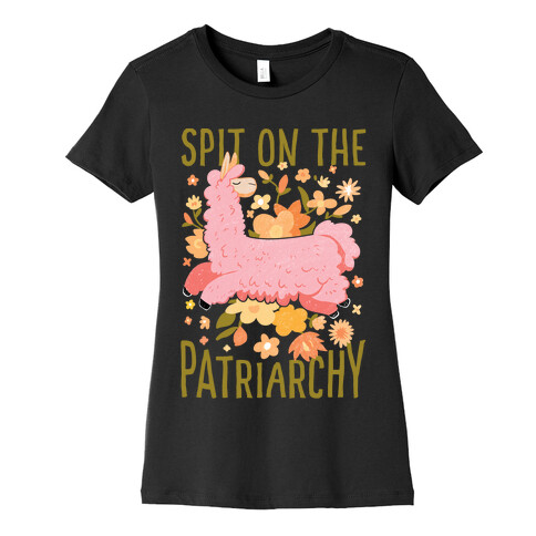 Spit on The Patriarchy Womens T-Shirt
