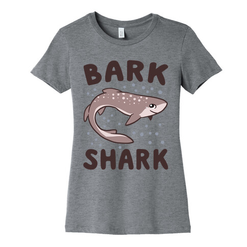 Bark Shark - Dogfish Womens T-Shirt