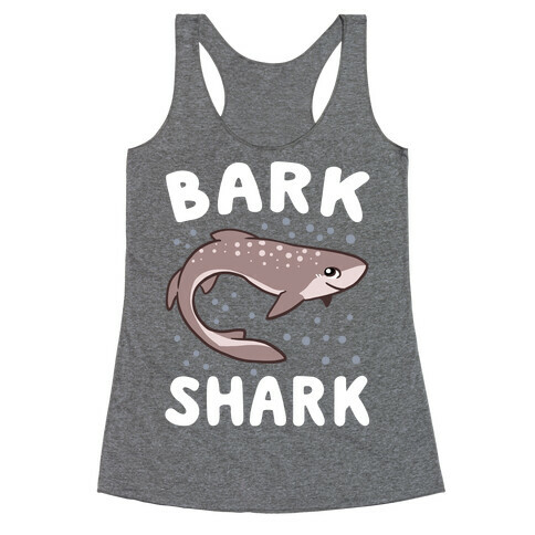 Bark Shark - Dogfish Racerback Tank Top