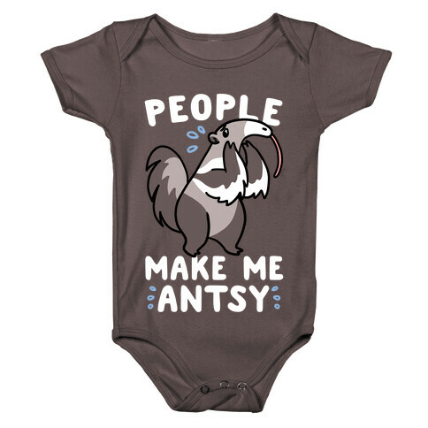 People Make Me Antsy - Anteater Baby One-Piece