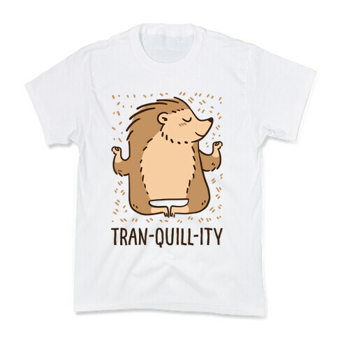 Tran-QUILL-ity - Hedgehog Kids T-Shirt