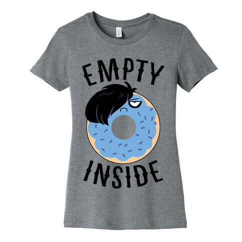 Empty Inside Womens T-Shirt