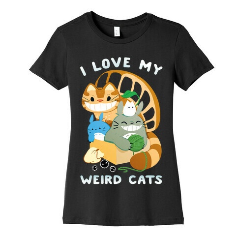 I love my weird cats Womens T-Shirt