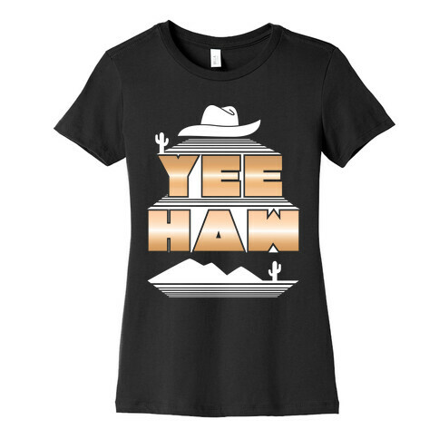 Retro 80s Yee Haw Womens T-Shirt