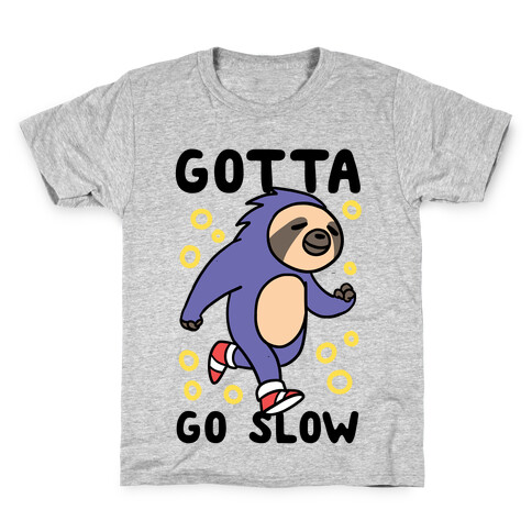 Gotta Go Slow - Sloth Kids T-Shirt