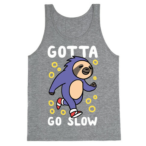 Gotta Go Slow - Sloth Tank Top