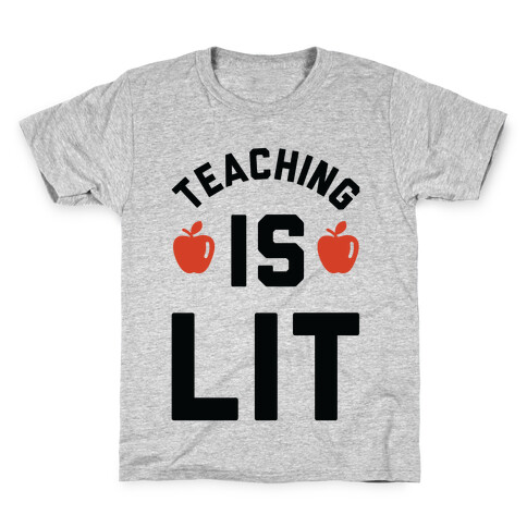 Teaching is Lit Kids T-Shirt