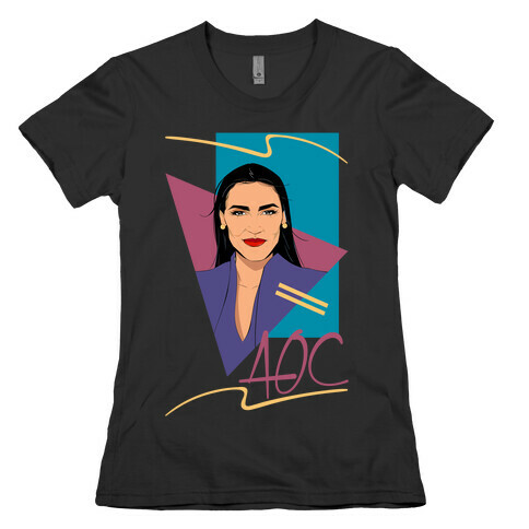 80s Style AOC Alexandria Ocasi-Cortez Parody  Womens T-Shirt
