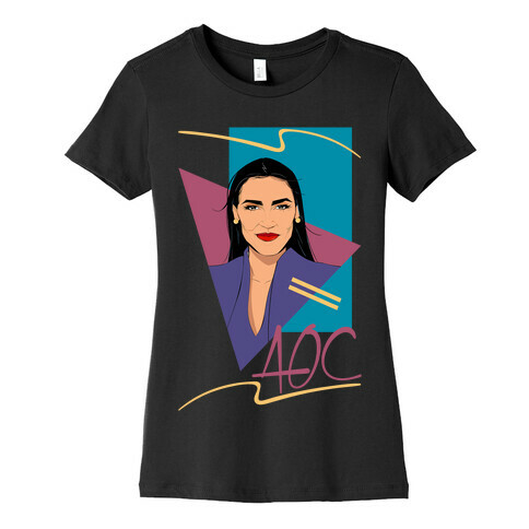 80s Style AOC Alexandria Ocasi-Cortez Parody  Womens T-Shirt