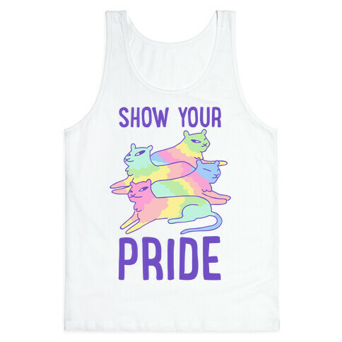 Show Your Pride  Tank Top