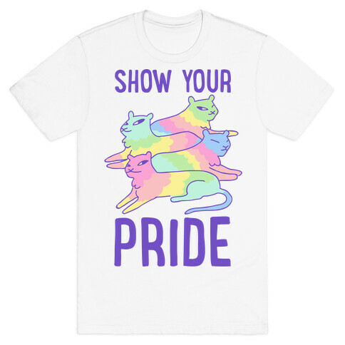 Show Your Pride  T-Shirt