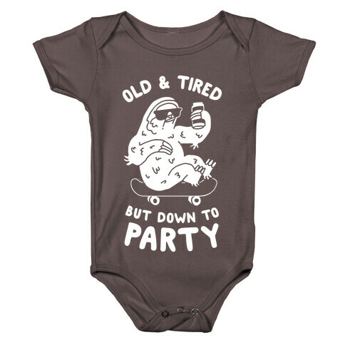 Old & Tired But Down To Party Baby One-Piece