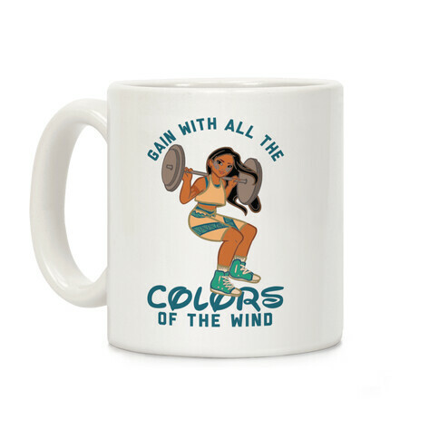 Gain with all the Colors of the Wind Pocahontas Parody Coffee Mug