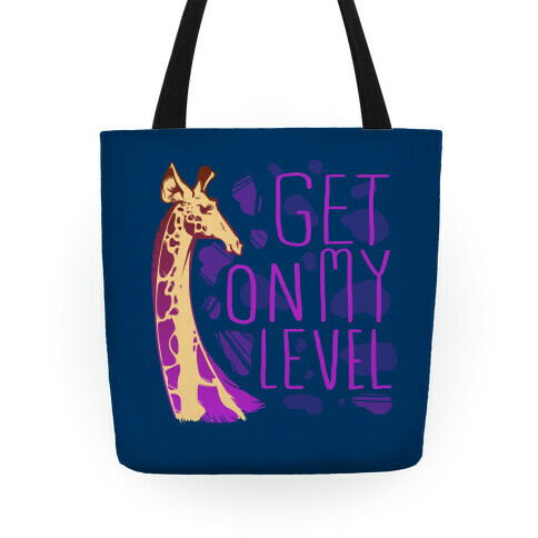 Get on My Level tote Tote