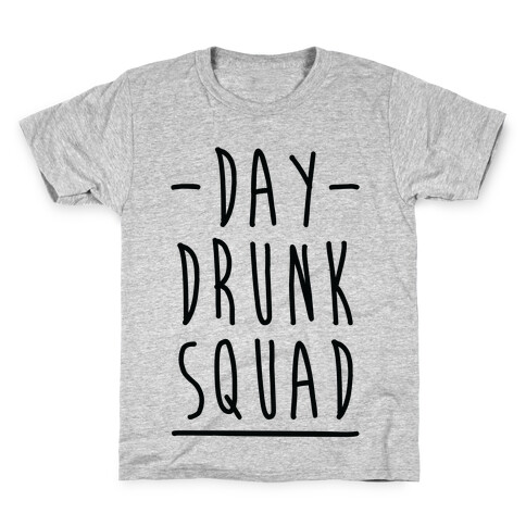 Day Drunk Squad Kids T-Shirt