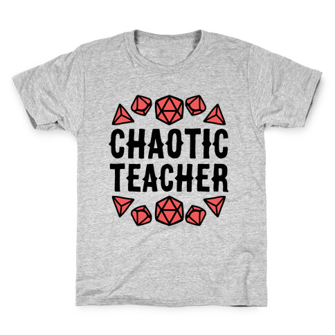 Chaotic Teacher Kids T-Shirt