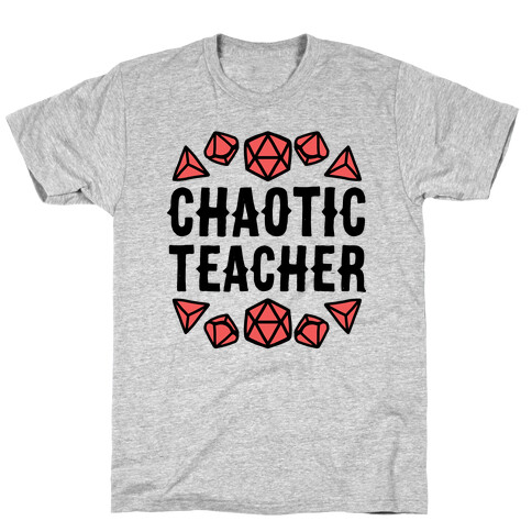 Chaotic Teacher T-Shirt