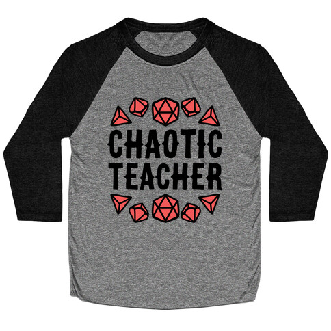 Chaotic Teacher Baseball Tee