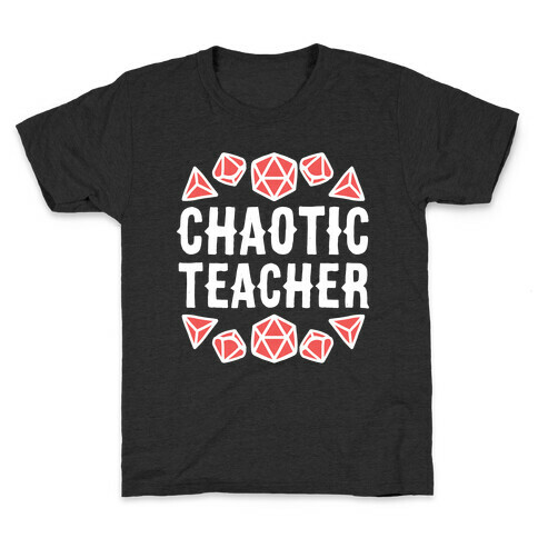 Chaotic Teacher Kids T-Shirt