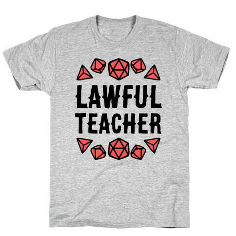 Lawful Teacher T-Shirt