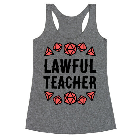 Lawful Teacher Racerback Tank Top