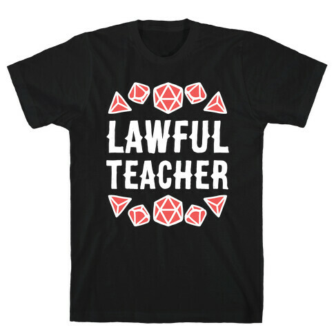 Lawful Teacher T-Shirt