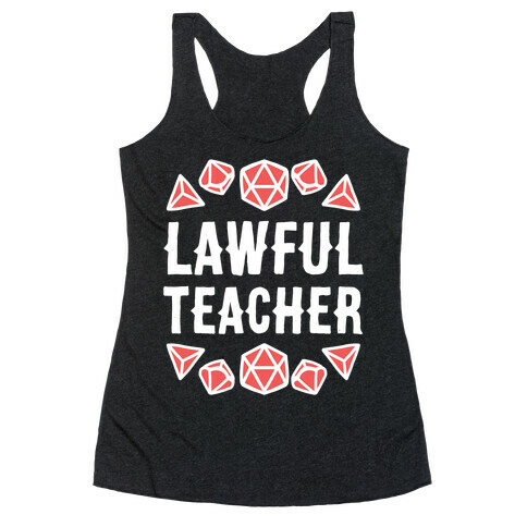 Lawful Teacher Racerback Tank Top