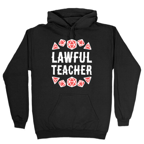 Lawful Teacher Hooded Sweatshirt