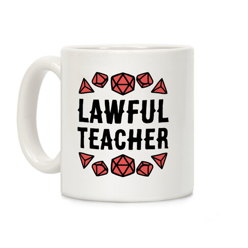 Lawful Teacher Coffee Mug