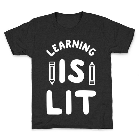 Learning Is Lit Kids T-Shirt
