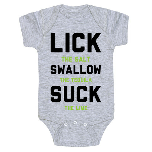 Lick The Salt Swallow The Tequila Suck the Lime Baby One-Piece