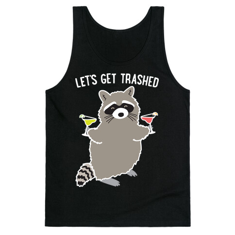Let's Get Trashed Margarita Raccoon Tank Top