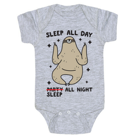 Sleep All Day Sleep All Night Sloth Baby One-Piece